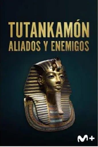 Tutankamón: aliados y enemigos poster - Find streaming availability