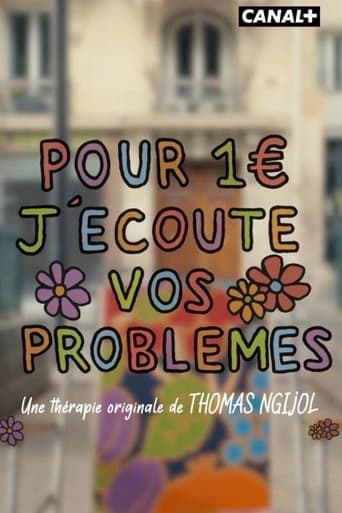 Pour 1€ j'écoute vos problèmes poster - Find streaming availability