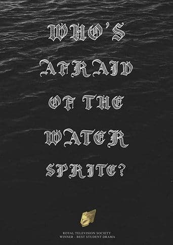 Who's Afraid of the Water Sprite? poster - Find streaming availability