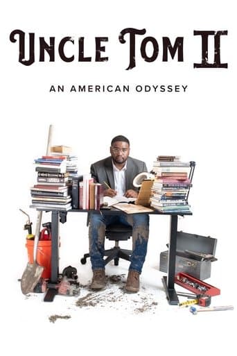 Uncle Tom II: An American Odyssey poster - Find streaming availability