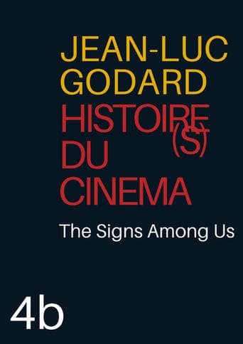 Histoire(s) du Cinéma 4b: The Signs Among Us poster - Find streaming availability