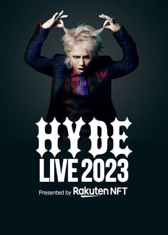 HYDE LIVE 2023 (Presented by Rakuten NFT) poster - Find streaming availability