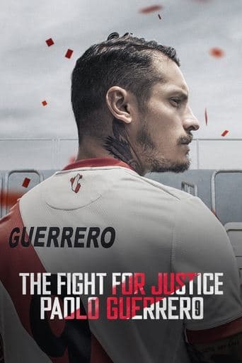 The Fight for Justice: Paolo Guerrero poster - Find streaming availability