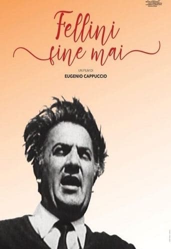 Fellini Never-Ending poster - Find streaming availability