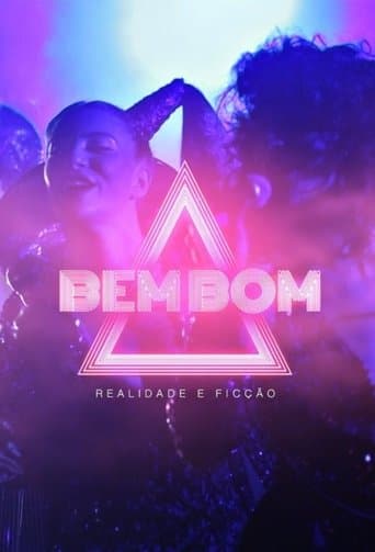 Bem Bom - Realidade e Ficção poster - Find streaming availability
