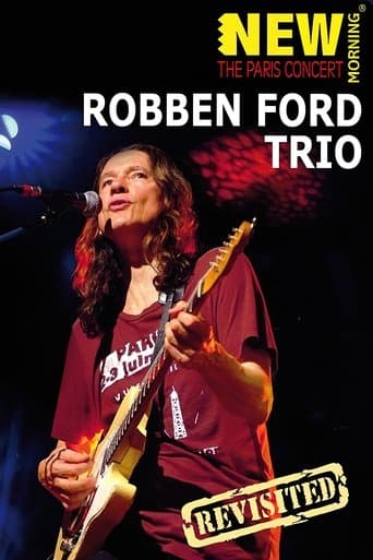 Robben Ford Trio: New Morning - The Paris Concert Revisted poster - Find streaming availability