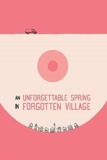 An Unforgettable Spring in a Forgotten Village poster - Find streaming availability