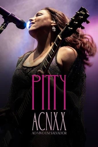 Pitty: ACNXX Ao Vivo em Salvador poster - Find streaming availability