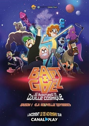 Bapt&Gaël et Les Aventures de la Couille Cosmique poster - Find streaming availability