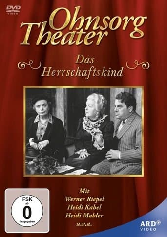 Ohnsorg Theater - Das Herrschaftskind poster - Find streaming availability