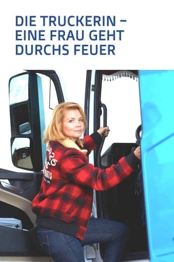 Die Truckerin - Eine Frau geht durchs Feuer poster - Find streaming availability