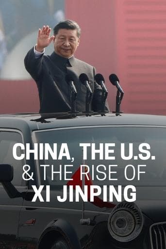China, The U.S., & The Rise of Xi Xinping poster - Find streaming availability