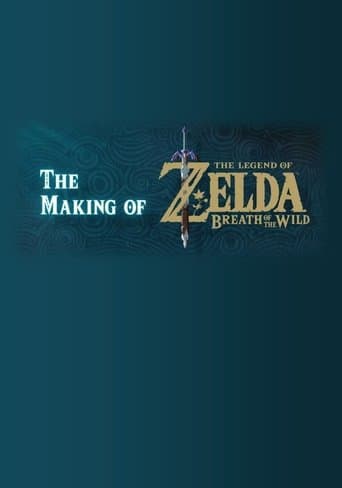 The Making of The Legend of Zelda: Breath of the Wild poster - Find streaming availability