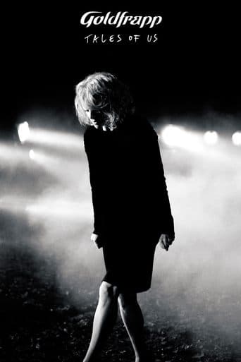 Goldfrapp: Tales Of Us poster - Find streaming availability