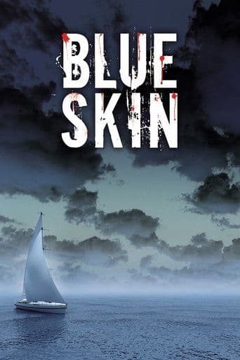 Blue Skin poster - Find streaming availability