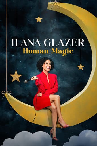 Ilana Glazer: Human Magic poster - Find streaming availability