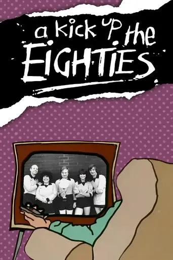 A Kick Up the Eighties poster - Find streaming availability
