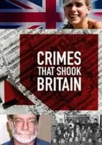 Crimes That Shook Britain poster - Find streaming availability
