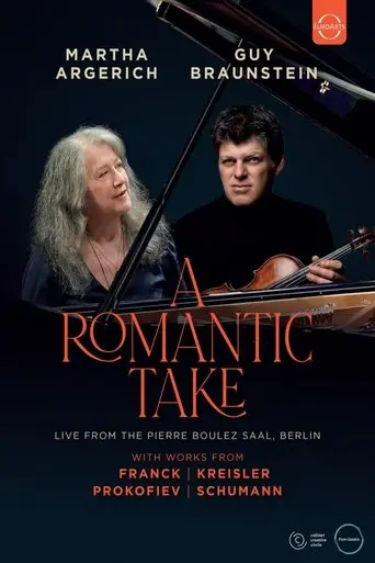 A Romantic Take - Live from the Pierre Boulez Saal Berlin poster - Find streaming availability
