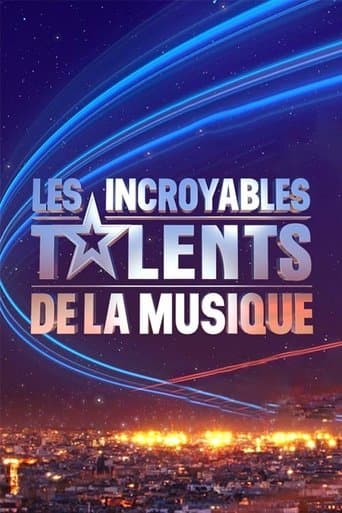 Les Incroyables Talents de la musique poster - Find streaming availability