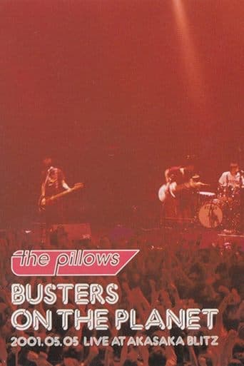 The Pillows: Busters on the Planet poster - Find streaming availability