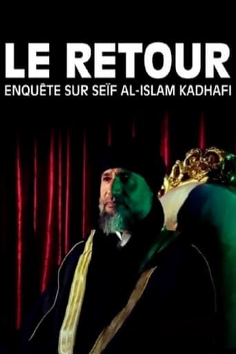 Le Retour : Enquête sur Seïf al-Islam Kadhafi poster - Find streaming availability