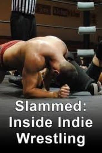Slammed: Inside Indie Wrestling poster - Find streaming availability