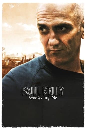 Paul Kelly: Stories of Me poster - Find streaming availability