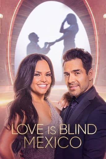 Love Is Blind: Mexico poster - Find streaming availability
