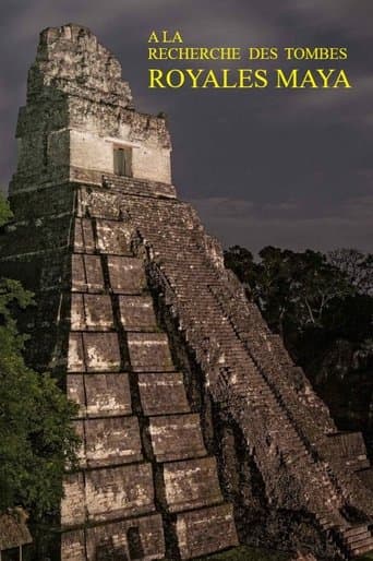 A la recherche des tombes royales mayas poster - Find streaming availability