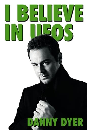 I Believe in UFOs: Danny Dyer poster - Find streaming availability