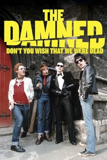 The Damned: Don't You Wish That We Were Dead poster - Find streaming availability