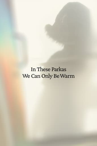 In These Parkas We Can Only Be Warm poster - Find streaming availability