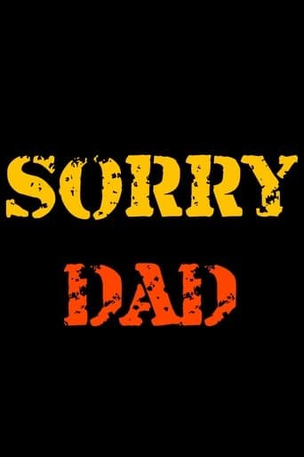 Sorry DAD poster - Find streaming availability