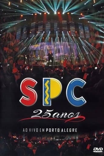 SPC 25 Anos Ao Vivo em Porto Alegre poster - Find streaming availability
