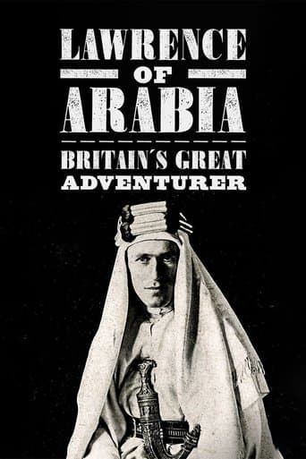Lawrence of Arabia: Britain's Great Adventurer poster - Find streaming availability