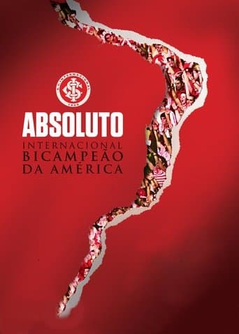 Absoluto - Internacional Bicampeão da América poster - Find streaming availability