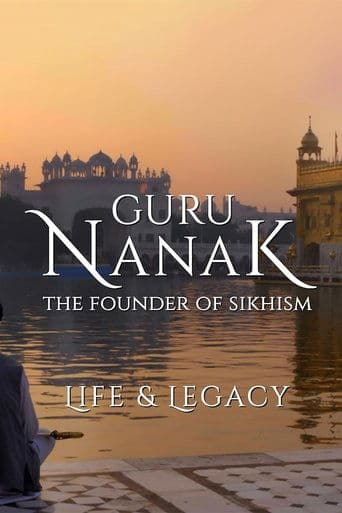 Guru Nanak: The Founder of Sikhism - Life and Legacy poster - Find streaming availability