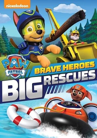 PAW Patrol: Brave Heroes, Big Rescues poster - Find streaming availability