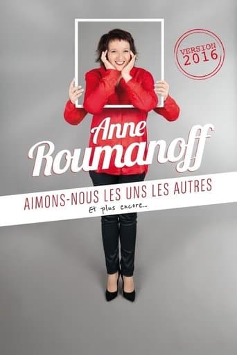Anne Roumanoff : Aimons-nous les uns les autres, et plus encore… poster - Find streaming availability