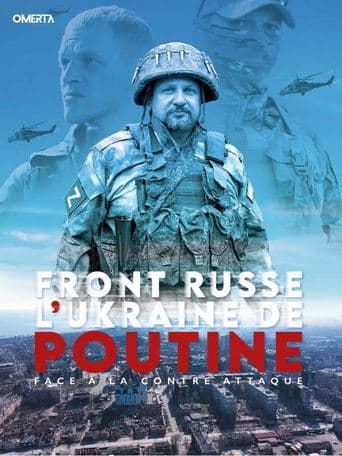 Front Russe - L'Ukraine de Poutine face à la contre-attaque poster - Find streaming availability