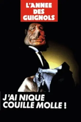 L'Année des Guignols - J'ai niqué Couille Molle ! poster - Find streaming availability