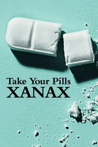 Take Your Pills: Xanax poster - Find streaming availability