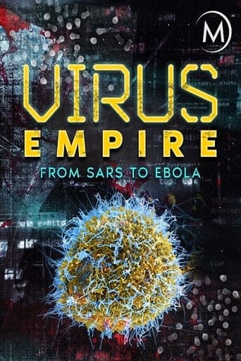 Virus Empire: From SARS to Ebola poster - Find streaming availability