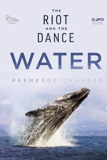 The Riot and the Dance: Water poster - Find streaming availability