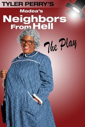 Tyler Perry's Madea's Neighbors from Hell - The Play poster - Find streaming availability