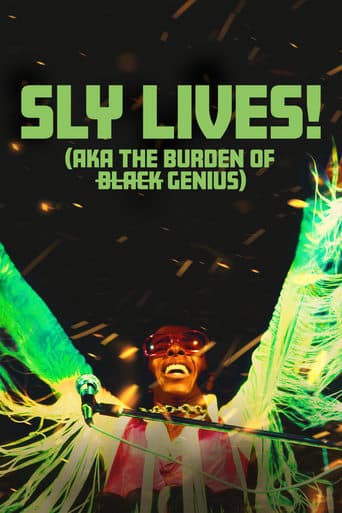 SLY LIVES! (aka The Burden of Black Genius) poster - Find streaming availability