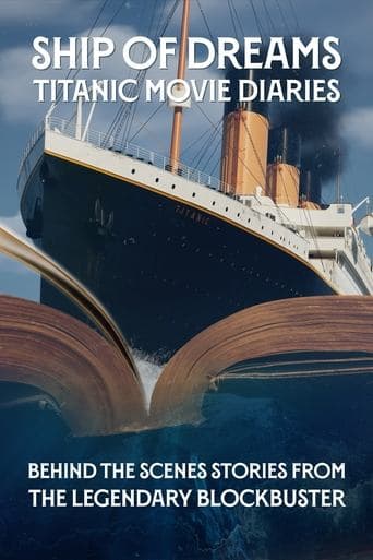 Ship of Dreams: Titanic Movie Diaries poster - Find streaming availability