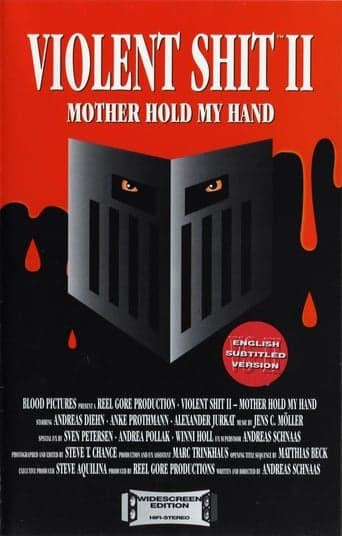 Violent Shit II: Mother Hold My Hand poster - Find streaming availability