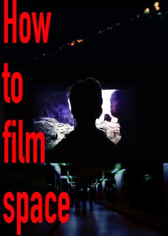 How to film Space poster - Find streaming availability